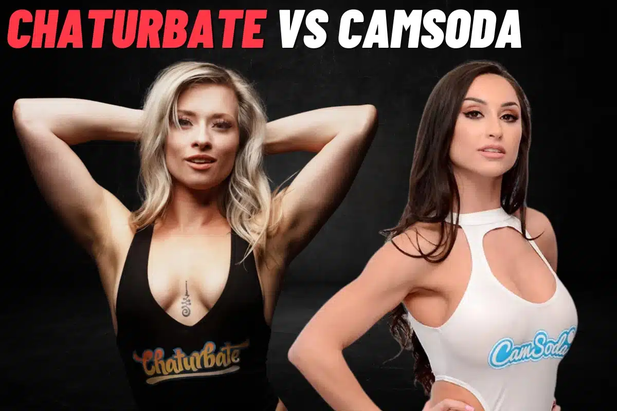 Chaturbate vs CamSoda