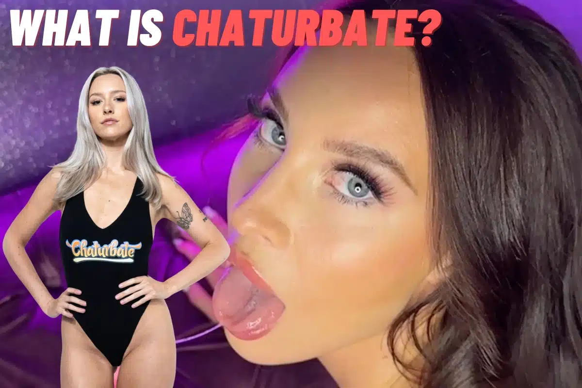What is Chaturbate? How does Chaturbate work?