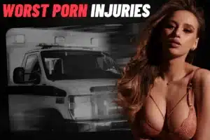 Worst Porn Injuries