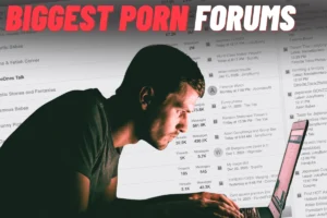 Biggest porn forums in the world cover image