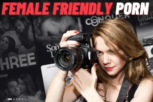 Female Friendly Porn Guide